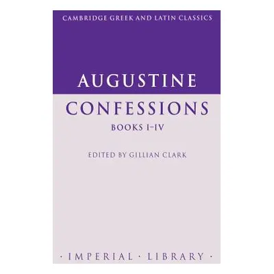 "Augustine Confessions" - "" ("Augustine")