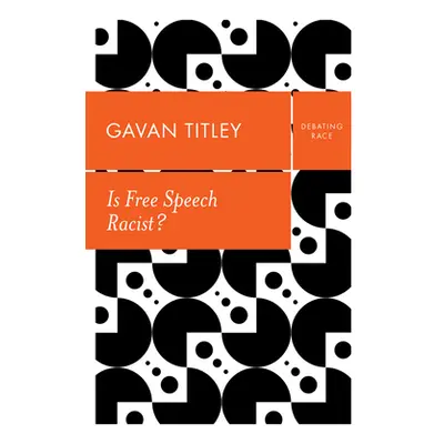 "Is Free Speech Racist?" - "" ("Titley Gavan")