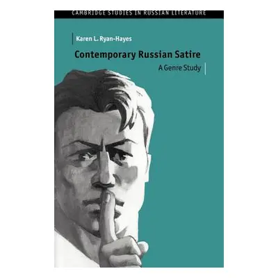 "Contemporary Russian Satire: A Genre Study" - "" ("Ryan-Hayes Karen L.")