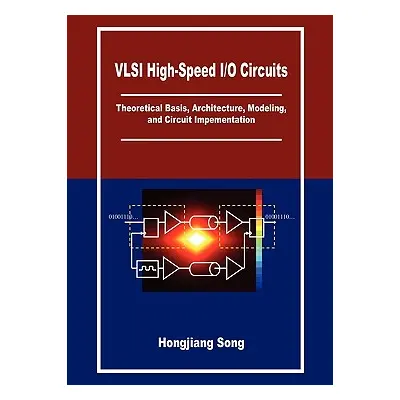 "VLSI High-Speed I/O Circuits" - "" ("Song Hongjiang")