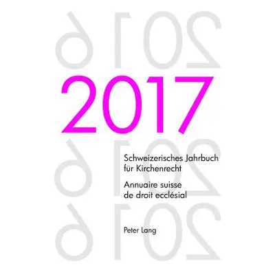 "Schweizerisches Jahrbuch Fuer Kirchenrecht. Bd. 22