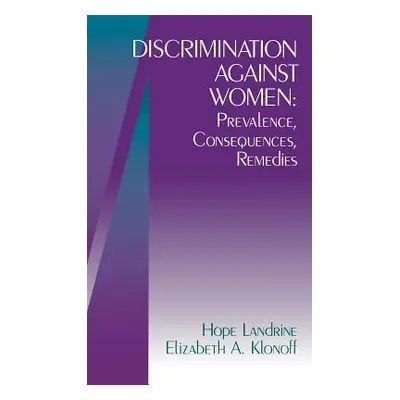 "Discrimination Against Women: Prevalence, Consequences, Remedies" - "" ("Landrine Hope")