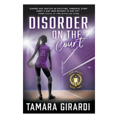 "Disorder on the Court: A YA Contemporary Sports Novel" - "" ("Girardi Tamara")