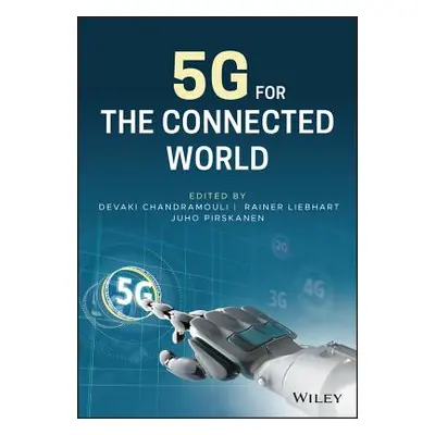 "5g for the Connected World" - "" ("Liebhart Rainer")