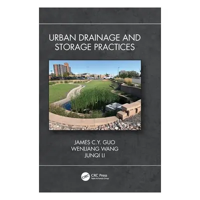 "Urban Drainage and Storage Practices" - "" ("Guo James C. Y.")