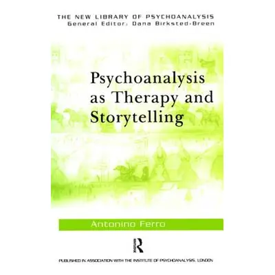 "Psychoanalysis as Therapy and Storytelling" - "" ("Ferro Antonino")