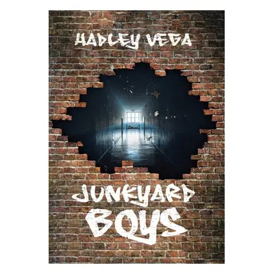 "Junkyard Boys" - "" ("Vega Hadley")