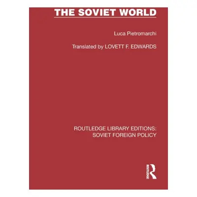 "The Soviet World" - "" ("Pietromarchi Luca")