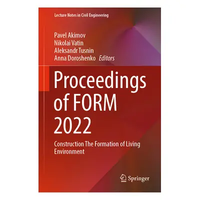 "Proceedings of Form 2022: Construction the Formation of Living Environment" - "" ("Akimov Pavel