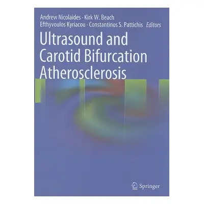 "Ultrasound and Carotid Bifurcation Atherosclerosis" - "" ("Nicolaides Andrew")