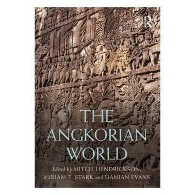 "The Angkorian World" - "" ("Hendrickson Mitch")