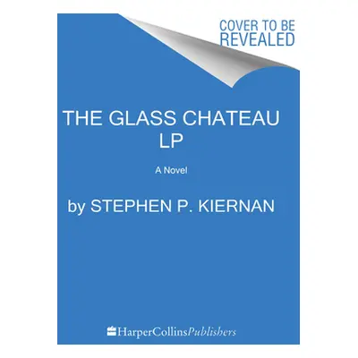 "The Glass Chteau" - "" ("Kiernan Stephen P.")