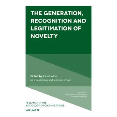 "The Generation, Recognition and Legitimation of Novelty" - "" ("Cattani Gino")