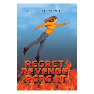 "Regret, Revenge, Repeat" - "" ("Peremel A. E.")