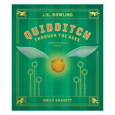 Quidditch Through the Ages: The Illustrated Edition (Illustrated Edition) (Rowling J. K.)