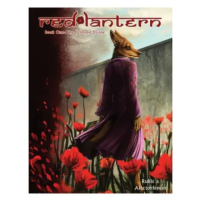 "Red Lantern Volume One: The Crimson Divine" - "" ("Rukis")