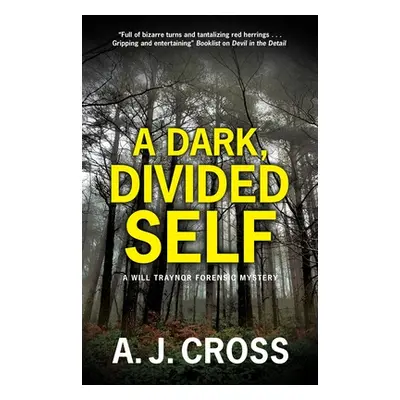 "A Dark, Divided Self" - "" ("Cross A. J.")