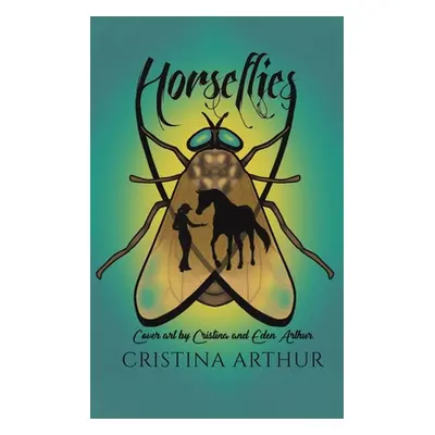 "Horseflies" - "" ("Arthur Cristina")