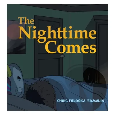 "The Nighttime Comes" - "" ("Tomalin Chris Fedorka")