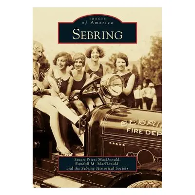 "Sebring" - "" ("MacDonald Susan Priest")