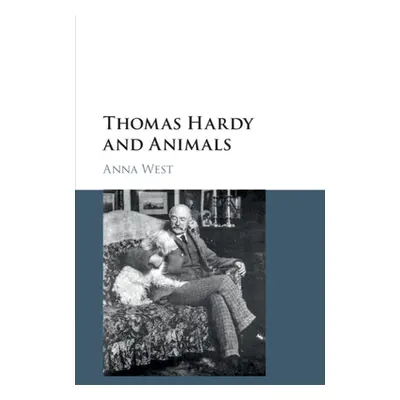 "Thomas Hardy and Animals" - "" ("West Anna")