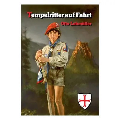 "Tempelritter auf Fahrt" - "" ("Lohmller Otto")