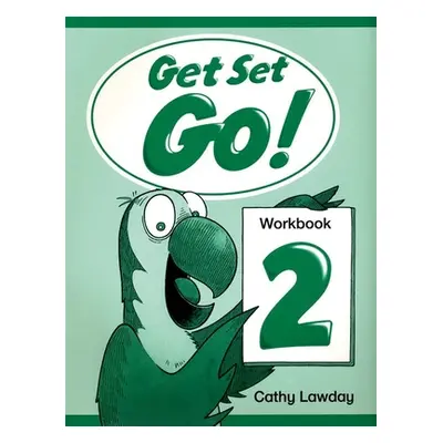 "Get Set - Go!: 2: Workbook" - "" ("Lawday Cathy")