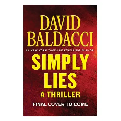 "Simply Lies: A Psychological Thriller" - "" ("Baldacci David")