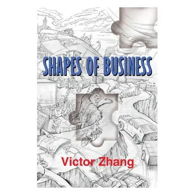 "Shapes of Business" - "" ("Zhang Victor")