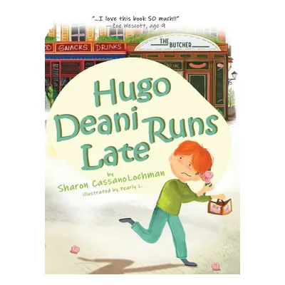 "Hugo Deani Runs Late" - "" ("Cassanolochman Sharon")