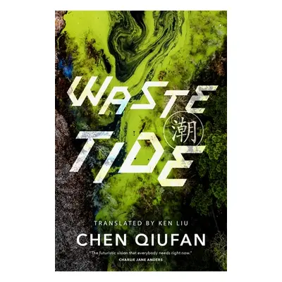 "Waste Tide" - "" ("Qiufan Chen")