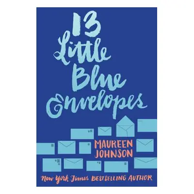 "13 Little Blue Envelopes" - "" ("Johnson Maureen")