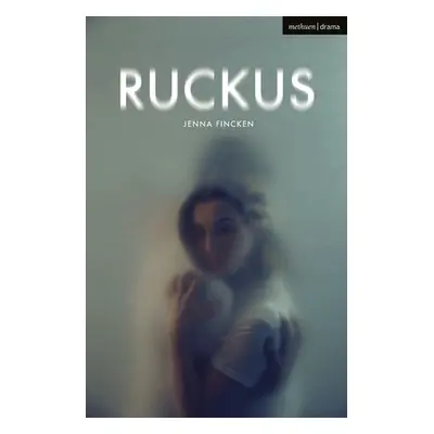 "Ruckus" - "" ("Fincken Jenna")