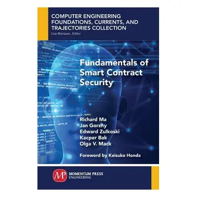 "Fundamentals of Smart Contract Security" - "" ("Ma Richard")