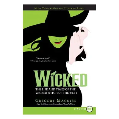 "Wicked: Life and Times of the Wicked Witch of the West" - "" ("Maguire Gregory")