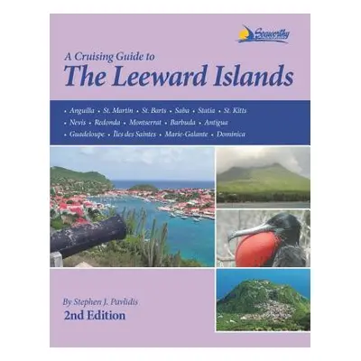 "A Cruising Guide to the Leeward Islands" - "" ("Pavlidis Stephen J.")