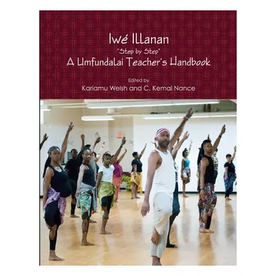 "Iwe Illanan: A Umfundalai Teacher's Handbook" - "" ("Welsh Kariamu")