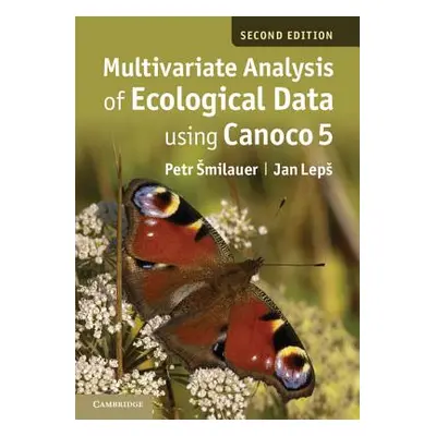 "Multivariate Analysis of Ecological Data Using Canoco 5" - "" ("Smilauer Petr")