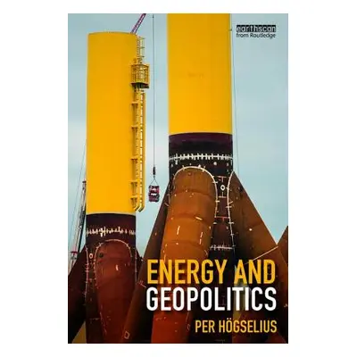 "Energy and Geopolitics" - "" ("Hoegselius Per")