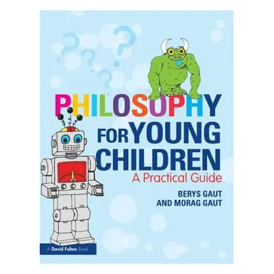 "Philosophy for Young Children: A Practical Guide" - "" ("Gaut Berys")