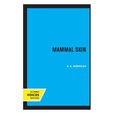 "Mammal Skin: Volume 37" - "" ("Sokolov V. E.")