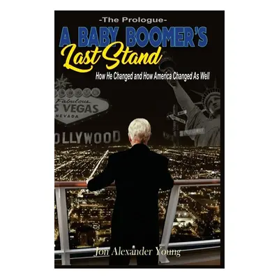 "A Baby Boomer's Last Stand: The Prologue" - "" ("Young Jon Alexander")