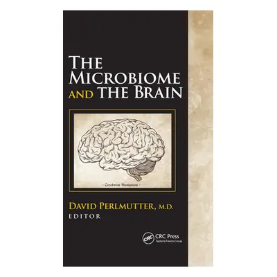 "The Microbiome and the Brain" - "" ("Perlmutter David")