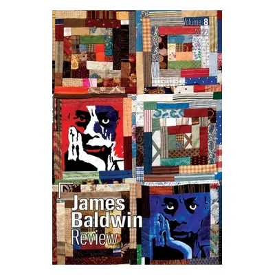 "James Baldwin Review: Volume 8" - "" ("Field Douglas")