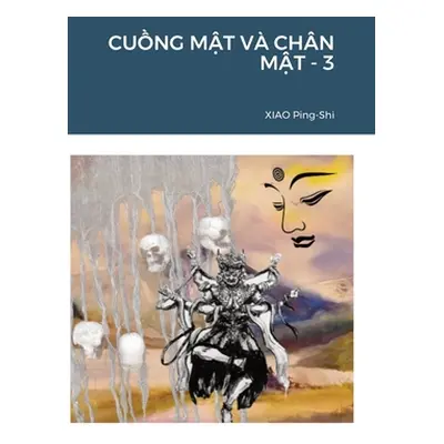 "CuỒng MẬt V Chn MẬt - 3" - "" ("Xiao Ping-Shi")