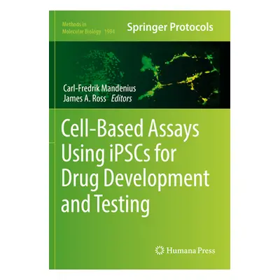 "Cell-Based Assays Using Ipscs for Drug Development and Testing" - "" ("Mandenius Carl-Fredrik")