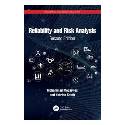 "Reliability and Risk Analysis" - "" ("Modarres Mohammad")