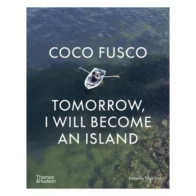 "Coco Fusco: Tomorrow, I Will Become an Island" - "" ("Viso Olga")