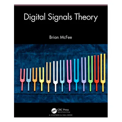 "Digital Signals Theory" - "" ("McFee Brian")