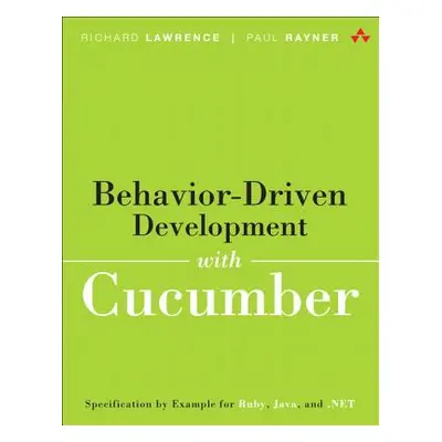 "Behavior-Driven Development with Cucumber: Better Collaboration for Better Software" - "" ("Law